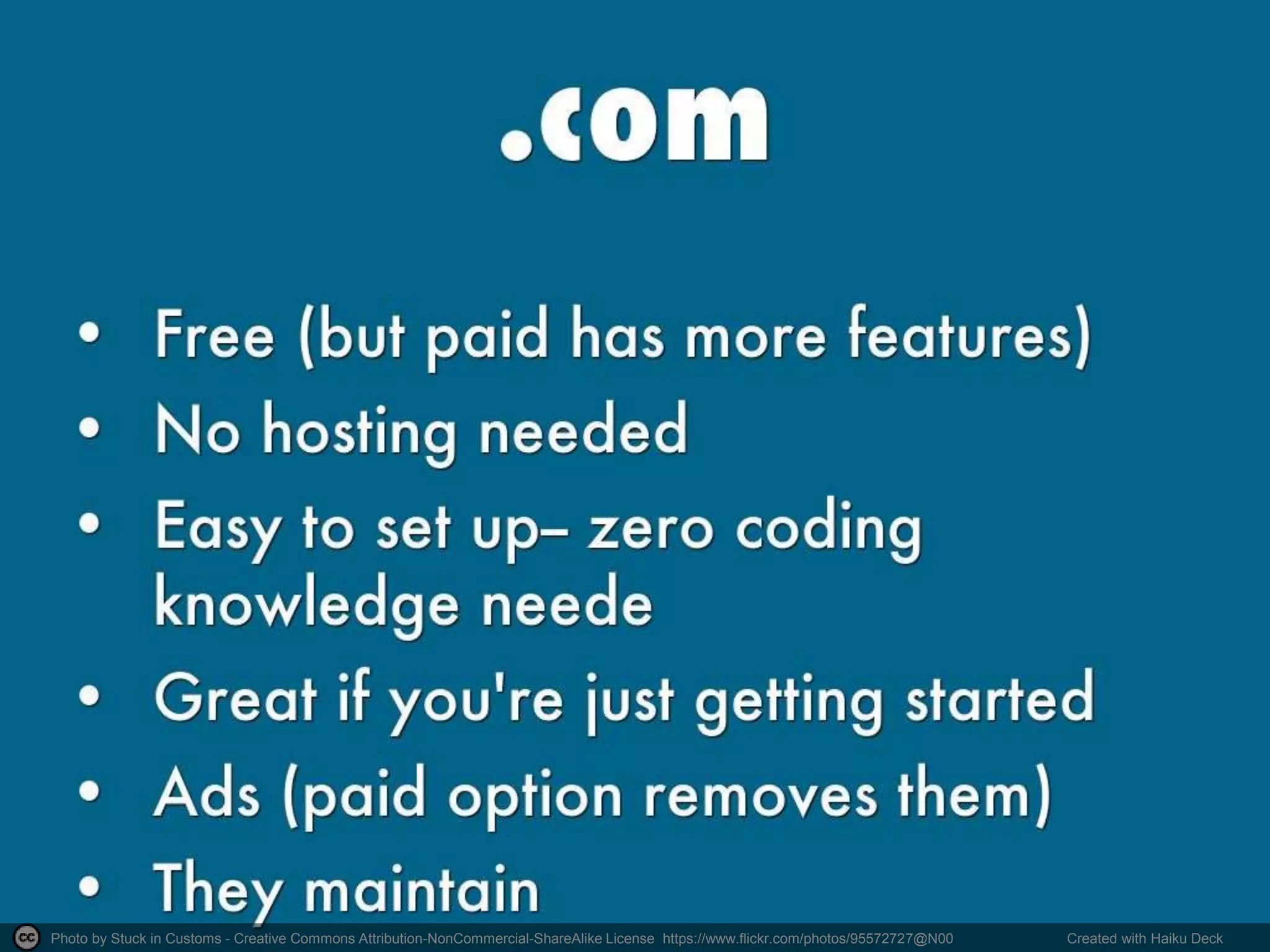 Photo by Stuck in Customs - Creative Commons Attribution-NonCommercial-ShareAlike License https://www.flickr.com/photos/95572727@N00 Created with Haiku Deck
 