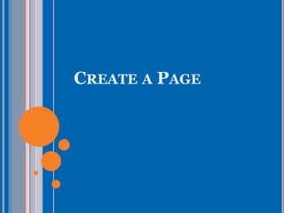 CREATE A PAGE
 