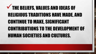 Religious Contribution Intro to World Religion.pptx