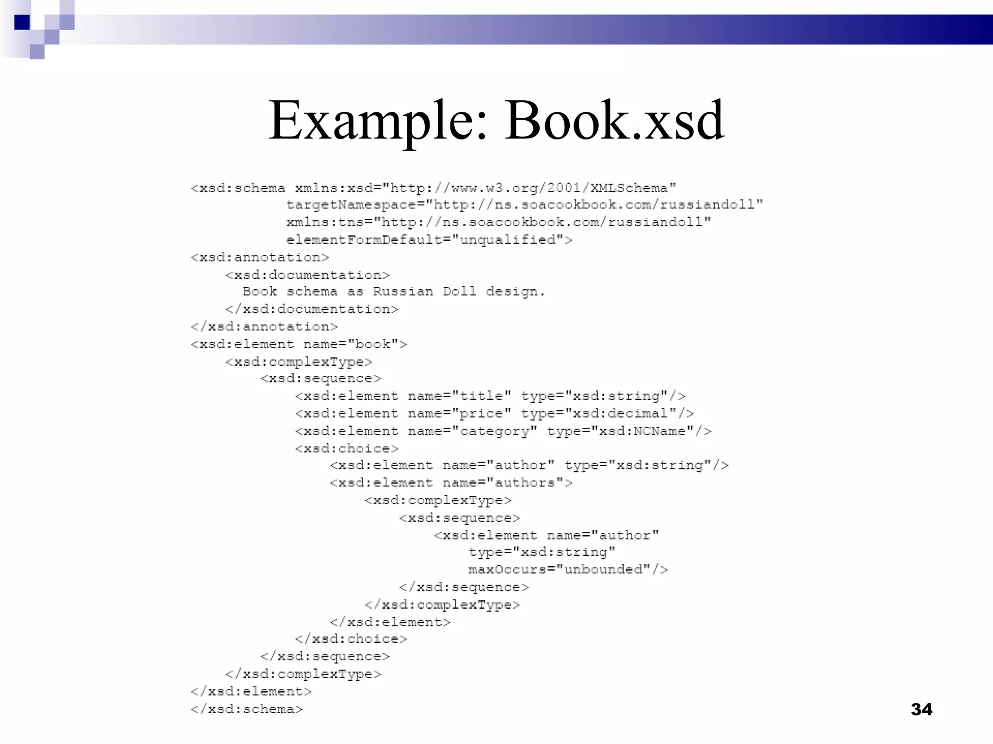 Example: Book.xsd




                    34
 