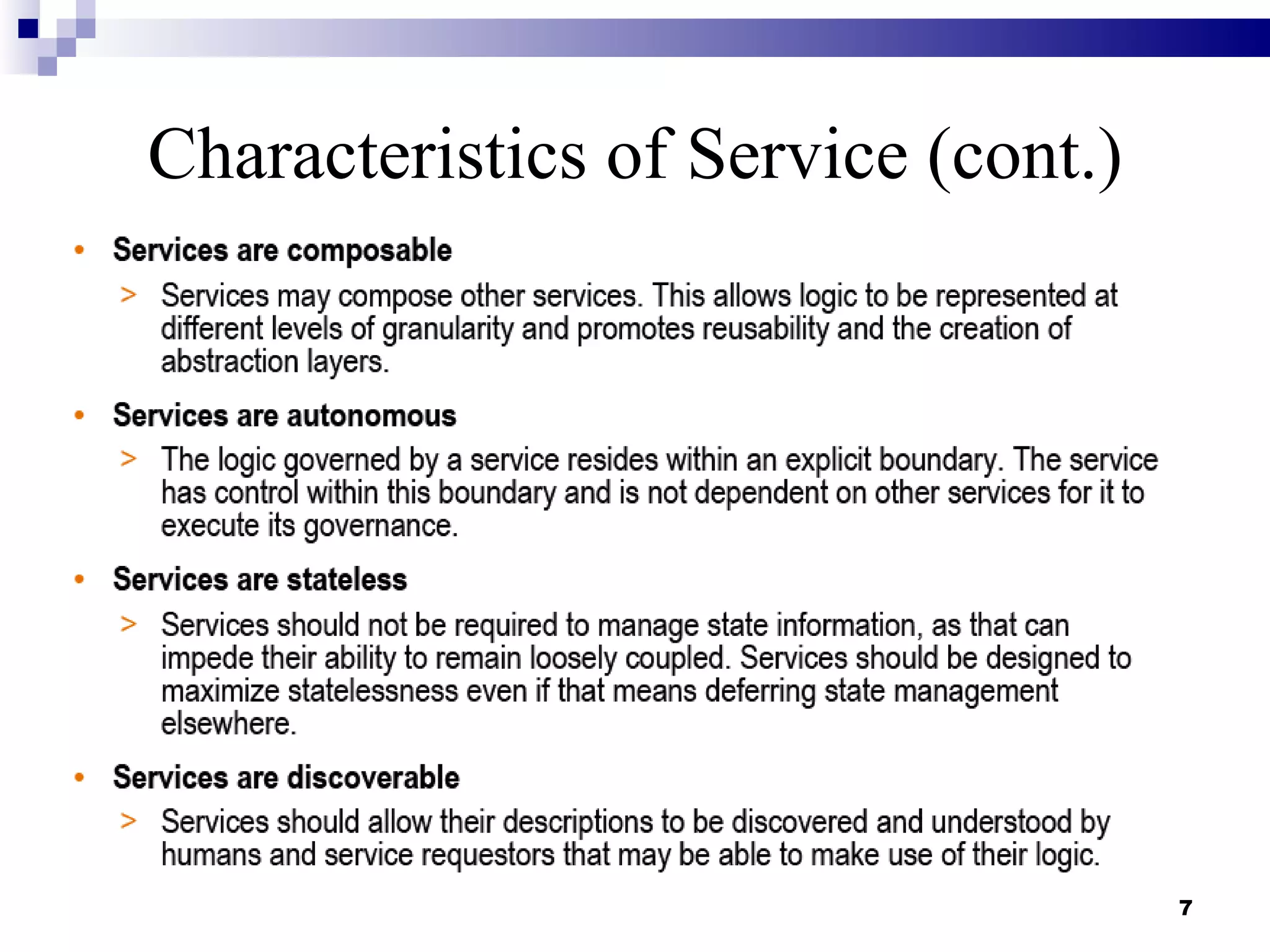 Characteristics of Service (cont.)




                                     7
 