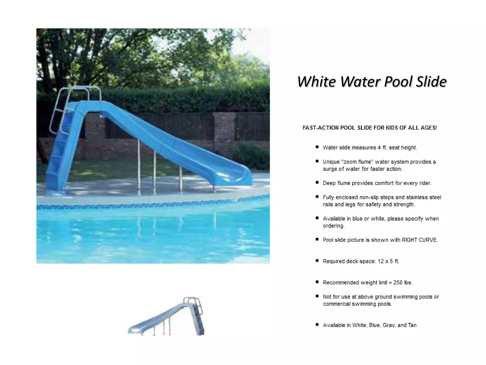 White Water Pool Slide 
 