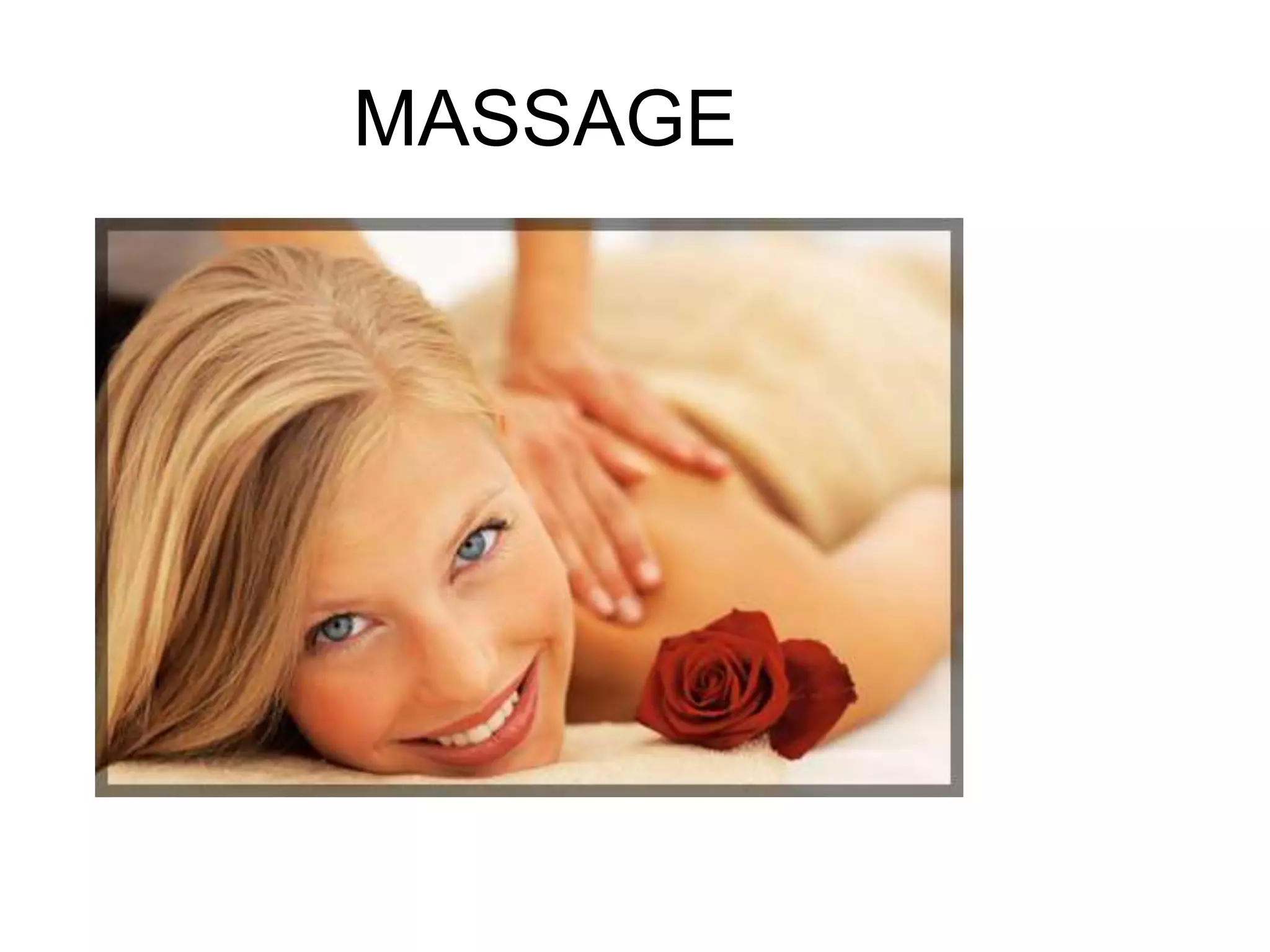 MASSAGE 
 