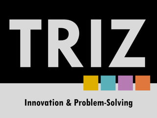 Innovation & Problem-Solving
 