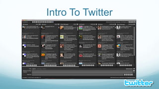 Intro To Twitter