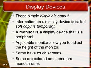 Intro_Unit_04.ppt introduction to output devices computer | PPT