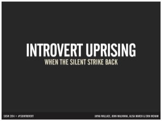 Introvert Uprising: When the Silent Strike Back (SXSW 03-11-2014)