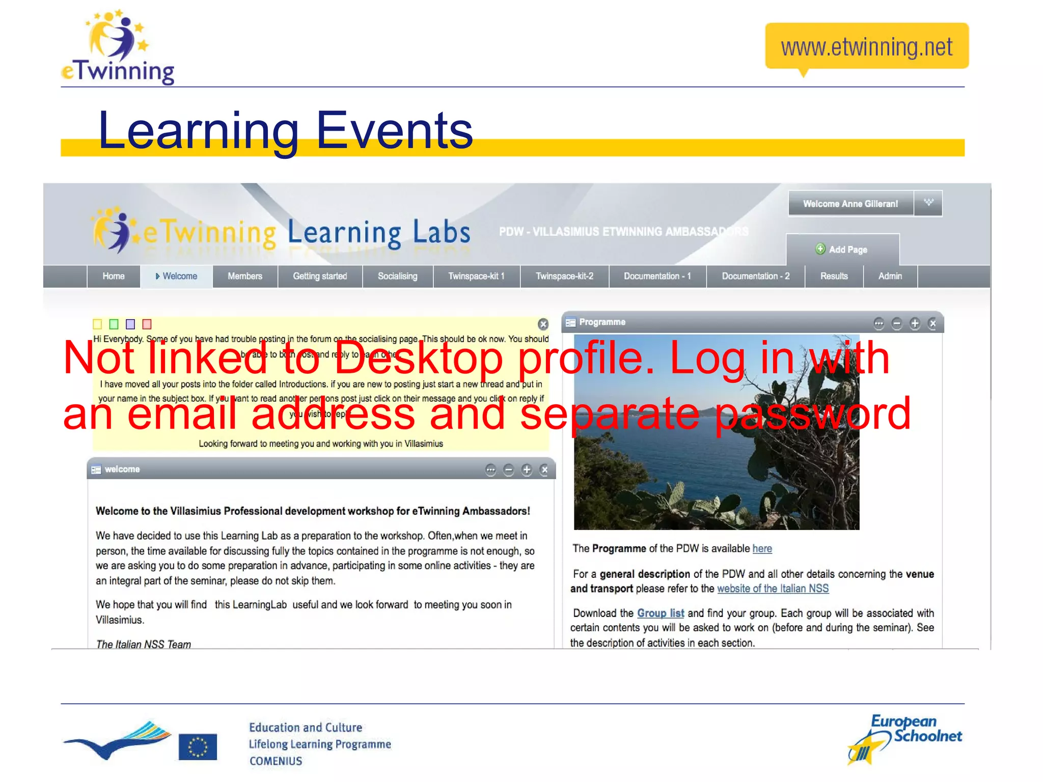 Learning Events Not linked to Desktop profile. Log in with an email address and separate password 