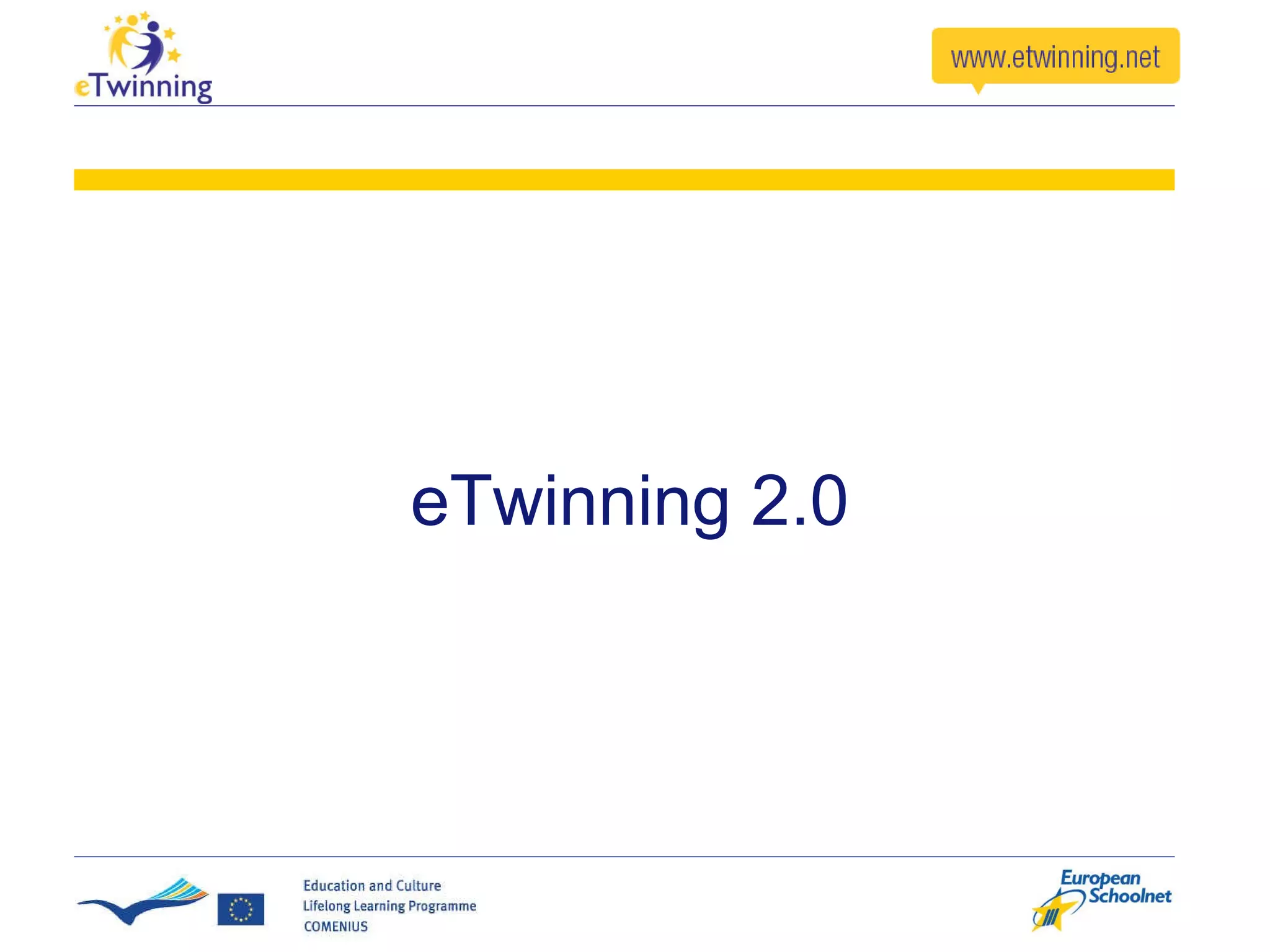 eTwinning 2.0 