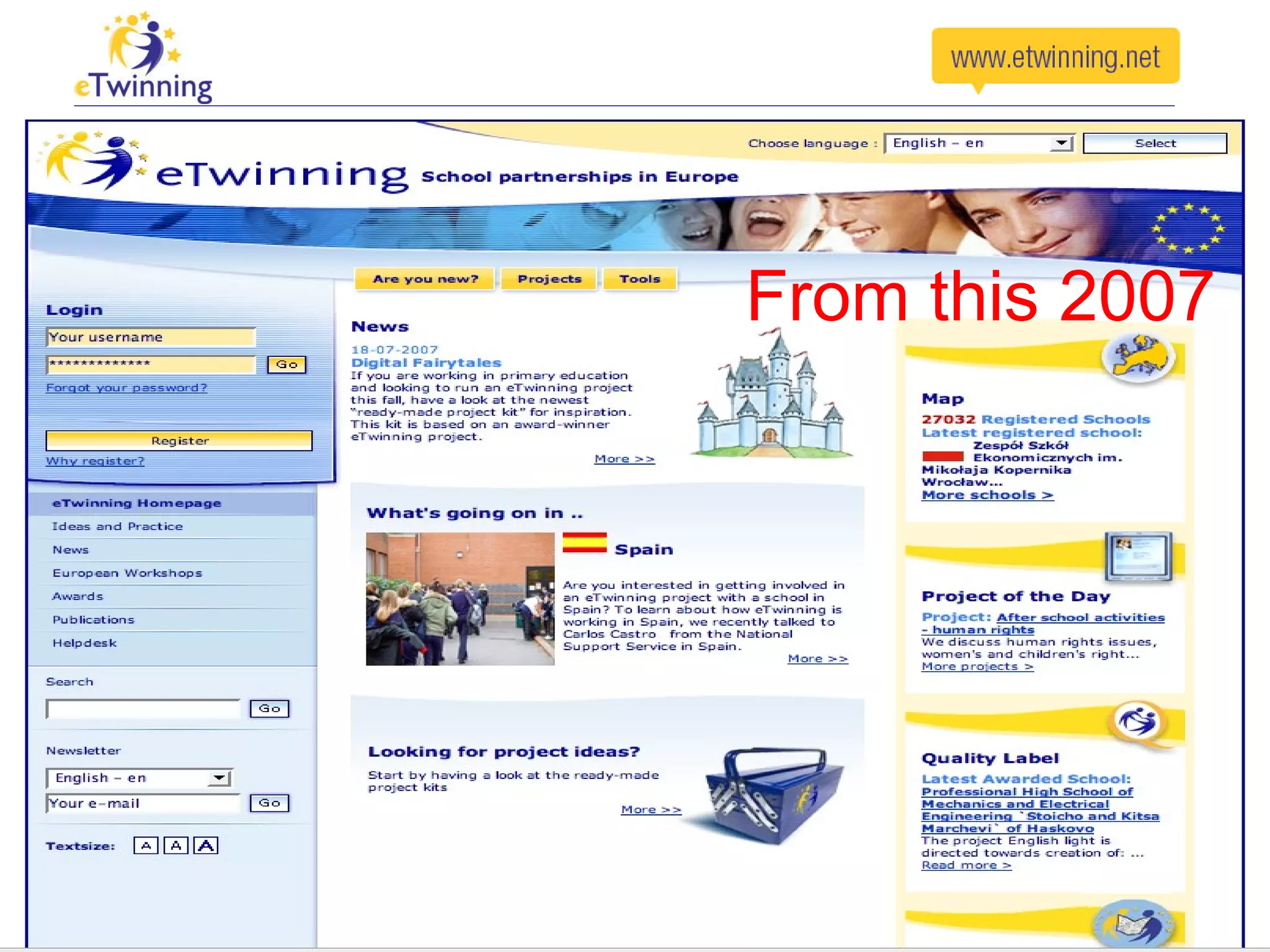 eTwinning Portal 2007 From this 2007 