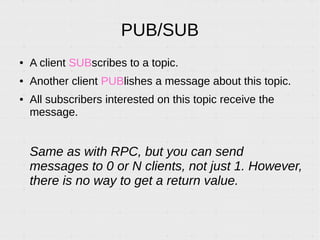 Introduction to WAMP, a protocol enabling PUB/SUB and RPC over Websocket