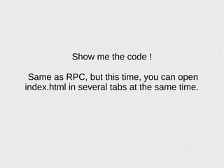 Introduction to WAMP, a protocol enabling PUB/SUB and RPC over Websocket