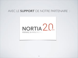 AVEC LE SUPPORT DE NOTRE PARTENAIRE :

8

 