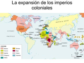 La expansión de los imperios coloniales 