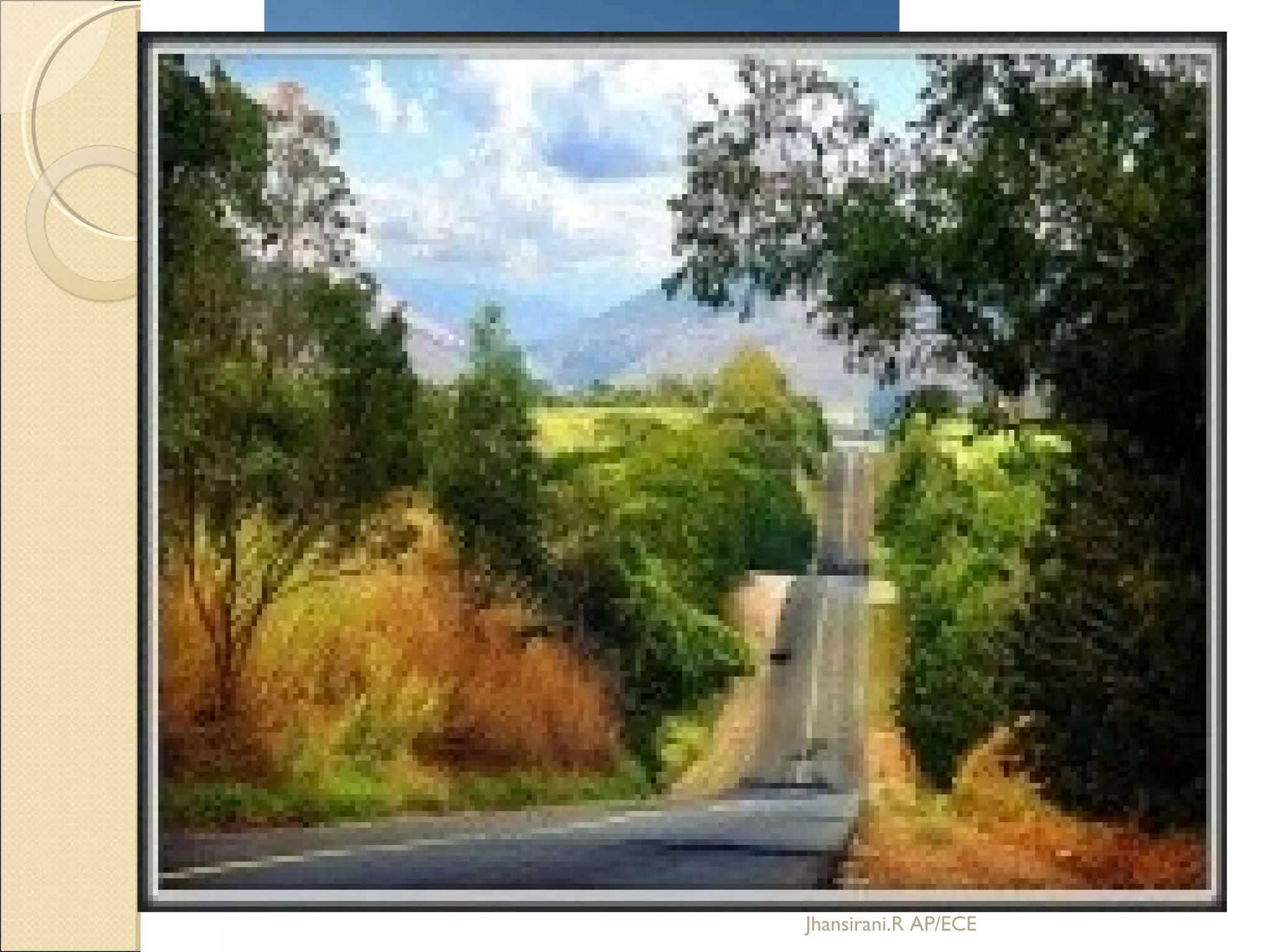 Man made environment
Man modifies the environment using modern
technologies according to his needs to a great
extent.
Eg: house, road, schools, railway lines, parks, etc.,
Jhansirani.R AP/ECE
 