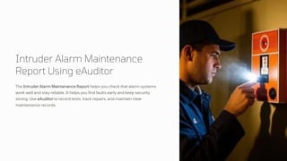 Intruder Alarm Maintenance Report with eAuditor Audits and inspections ...