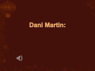 Dani Martin: 