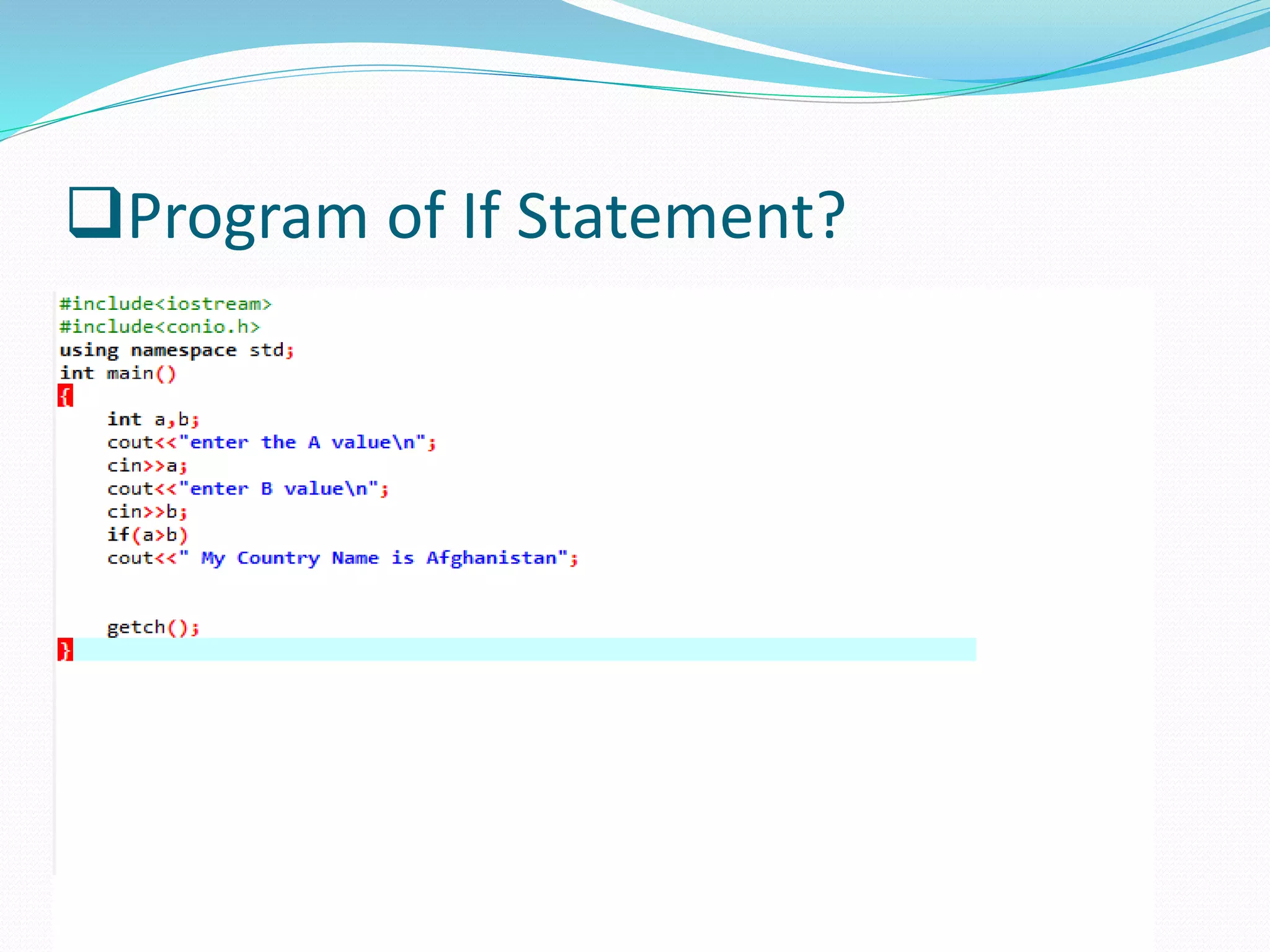 Program of If Statement?
 