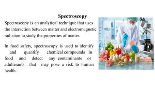 Instrumental Techniques in food analysis | PPTX
