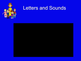 Letters and Sounds 
Rr Ss Tt Uu Vv Ww Xx Yy Zz 
http://www.youtube.com/watch?v=oHcI2vtjybU&feature=watch_response 
 