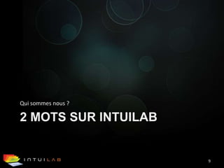 2 MOTS SUR INTUILABQui sommes nous ?9
