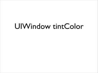 UIWindow tintColor
 