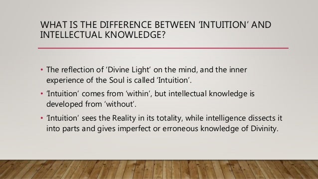 Intuition vs Intellectual Knowledge