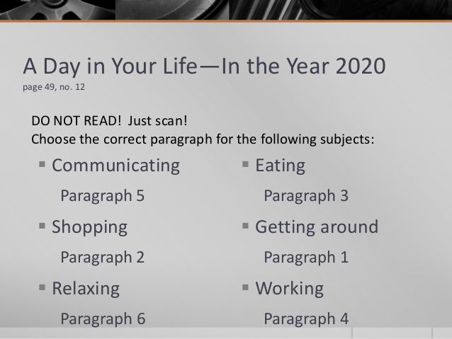 ï‚§ CommunicatingParagraph 5ï‚§ ShoppingParagraph 2ï‚§ RelaxingParagraph 6ï‚§ EatingParagraph 3ï‚§ Getting aroundParagraph 1ï‚§ Workin...