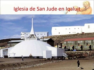 Iglesia de San Jude en Iqaluit 