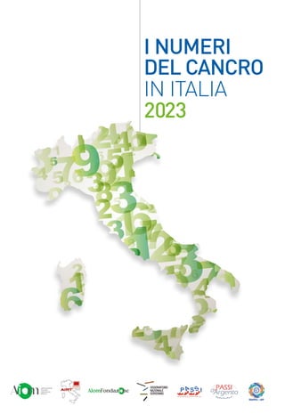 P AS SI
Progressi nelle Aziende Sanitarie per la Salute in Italia
I NUMERI
DEL CANCRO
IN ITALIA
2023
 