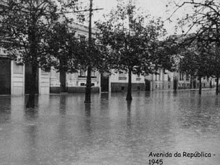 Avenida da República -
1945
 
