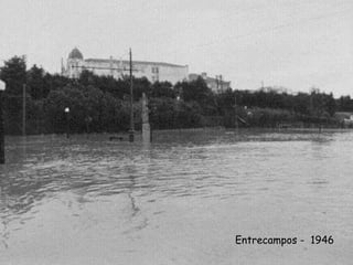 Entrecampos - 1946
 