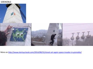 GRENOBLE
More on http://www.startup-book.com/2014/08/31/street-art-again-space-invader-in-grenoble/
 