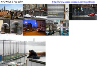 NYC WAVE 3 /12-2007 http://www.space-invaders.com/inl28.html
 