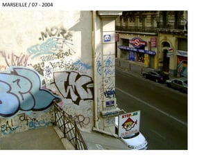 MARSEILLE / 07 - 2004
 