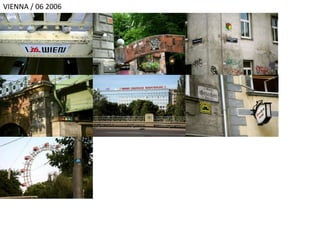 VIENNA / 06 2006
 