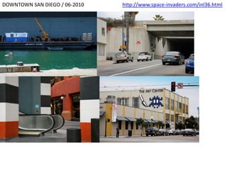 DOWNTOWN SAN DIEGO / 06-2010 http://www.space-invaders.com/inl36.html
 