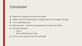 Conclusion
■ Tableau de l’invagination est souvent incomplet
■ Présence de formes inhabituelles ou s’intégrant dans d’autres tableaux cliniques
■ <2 ans cause idiopathique
■ Enfant et adulte : recherche cause organique et tumorale chez l’adulte
■ Indication opératoire :
– adulte ++
– Selon le délai de prise en charge
■ Prise en charge urgente en cas de formes aigues
 