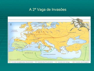 A 2ª Vaga de Invasões 