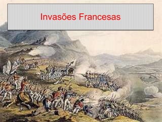 Invasões Francesas 