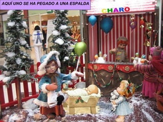 AQUÍ UNO SE HA PEGADO A UNA ESPALDA 