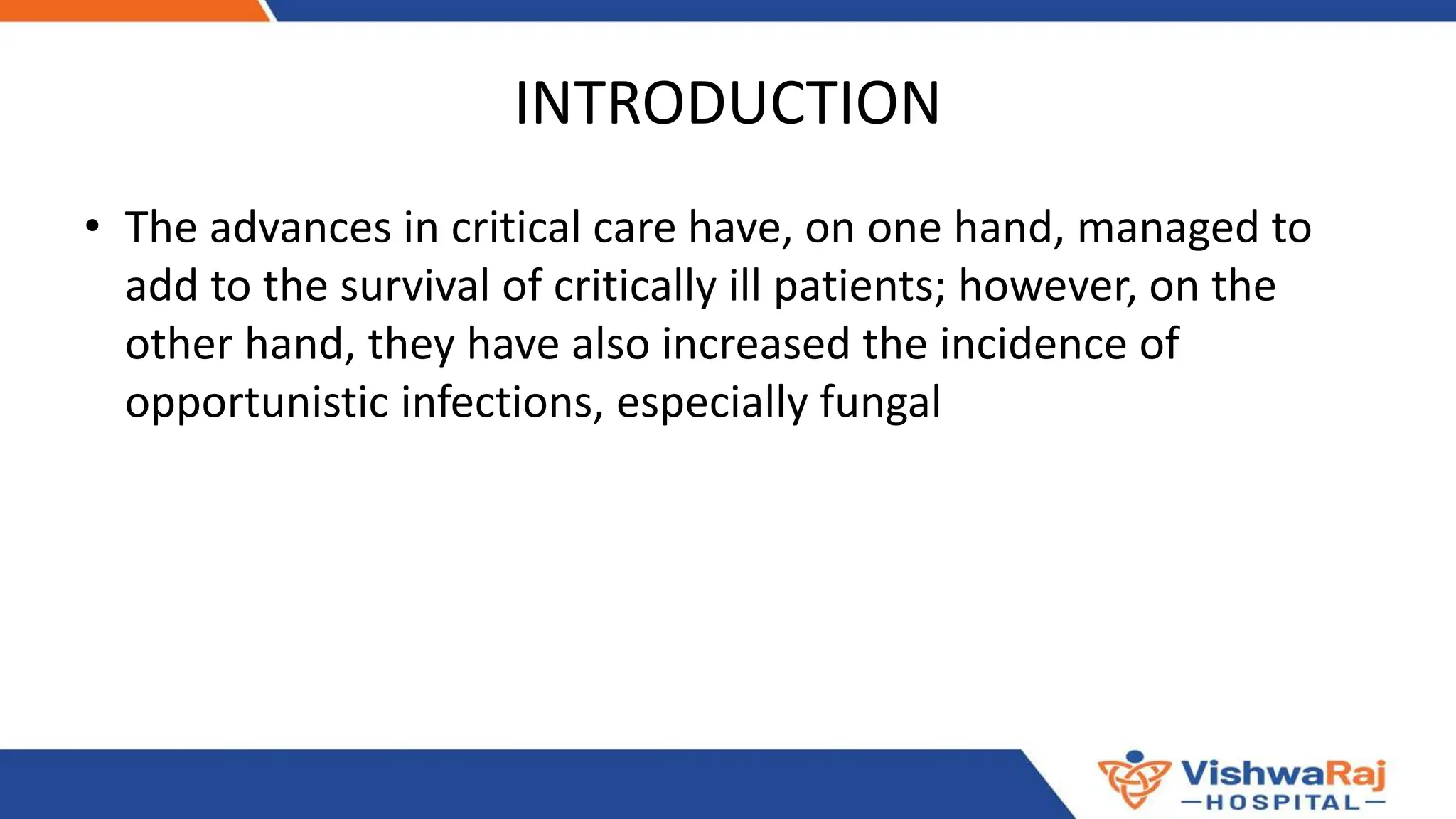 INVASIVE FUNGAL INFECTIONS IN THE INTENSIVE CARE UNIT.pptx