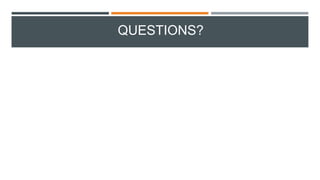 QUESTIONS?
 