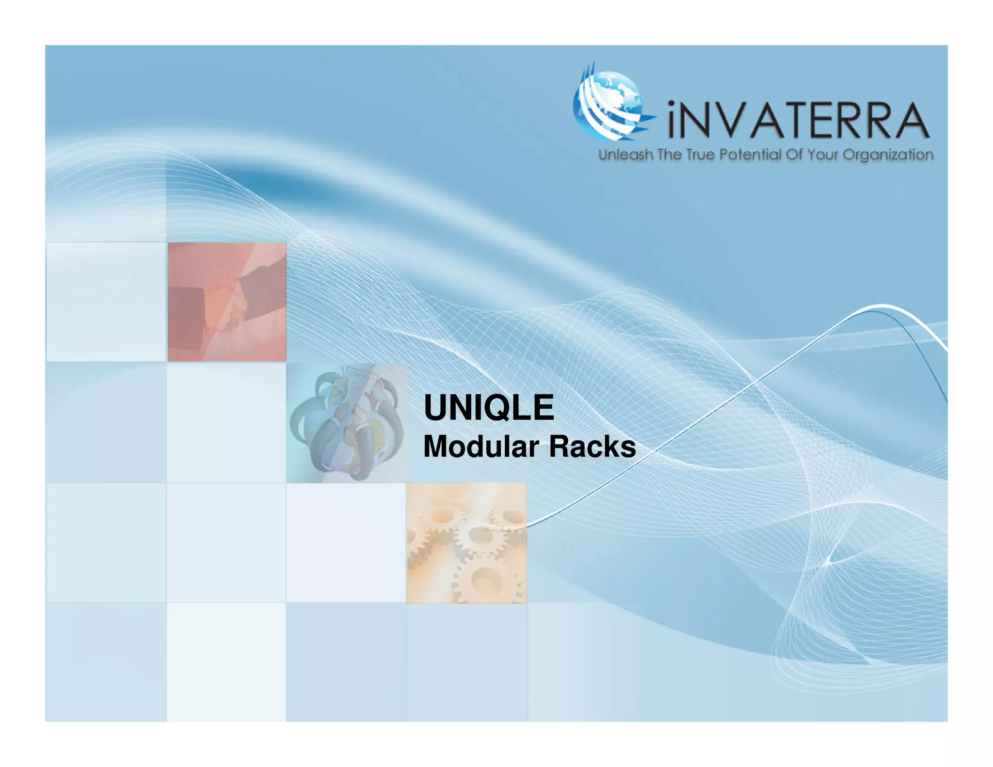 UNIQLE
Modular Racks
 