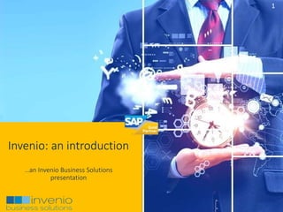 1
Invenio: an introduction
…an Invenio Business Solutions
presentation
 