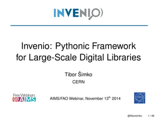 INVENIO: Pythonic Framework for Large-Scale Digital Libraries