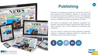 34
Proprietors of newspapers generate their income from the sale of
their publications and advertising. However as consumers and
print business models have migrated to the web. The substitution
of online advertising revenue for the loss of offline advertising
revenue, is insufficient to support the generation of content.
The owners of publications, face significant competition from
websites, mobile device platforms, broadcast and cable, radio and
direct marketing. That in some instances are substituting print
publications.
The print industry in general and news publications specifically,
continue to experience significant declines in circulation and
readership. As new media formats emerge.
Publishing
 
