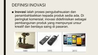 Delta Reka Invensi Reka Bentuk & Teknologi: 1.3 Invensi dan inovasi | PPTX