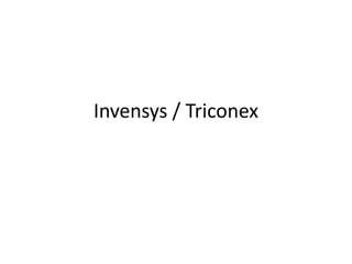 Invensys / Triconex
 