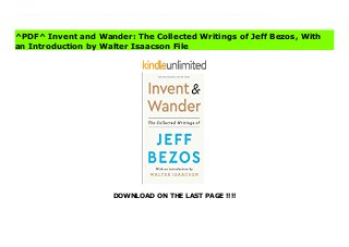 DOWNLOAD ON THE LAST PAGE !!!!
[#Download%] (Free Download) Invent and Wander: The Collected Writings of Jeff Bezos, With an Introduction by Walter Isaacson Ebook In this collection of Jeff Bezos’s writings—his unique and strikingly original annual shareholder letters, plus numerous speeches and interviews that provide insight into his background, his work, and the evolution of his ideas—you’ll gain an insider’s view of the why and how of his success. Spanning a range of topics across business and public policy, from innovation and customer obsession to climate change and outer space, this book provides a rare glimpse into how Bezos thinks about the world and where the future might take us.Written in a direct, down-to-earth style, Invent and Wander offers readers a master class in business values, strategy, and execution:? The importance of a Day 1 mindset? Why “it’s all about the long term”? What it really means to be customer obsessed? How to start new businesses and create significant organic growth in an already successful company? Why culture is an imperative? How a willingness to fail is closely connected to innovation? What the Covid-19 pandemic has taught usEach insight offers new ways of thinking through today’s challenges—and more importantly, tomorrow’s—and the never-ending urgency of striving ahead, never resting on one’s laurels. Everyone from CEOs to entrepreneurs just setting up shop to the millions who use Amazon’s products and services in their homes or businesses will come to understand the principles that have driven the success of one of the most important innovators of our time.
^PDF^ Invent and Wander: The Collected Writings of Jeff Bezos, With
an Introduction by Walter Isaacson File
 